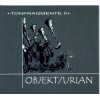 OBJEKT/URIAN "Tonfragmente II" cd
